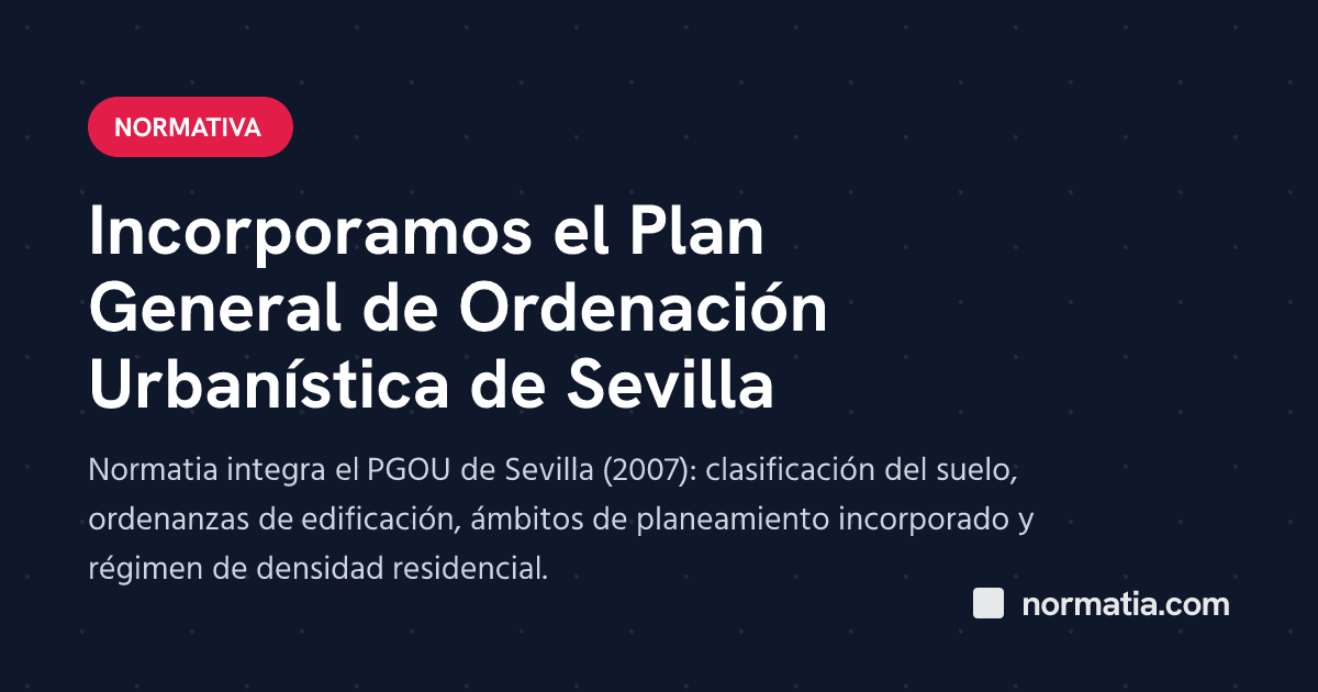 Incorporamos el Plan General de Ordenación Urbanística de Sevilla